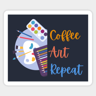 Coffee Art Repeat- Art Teacher Sticker